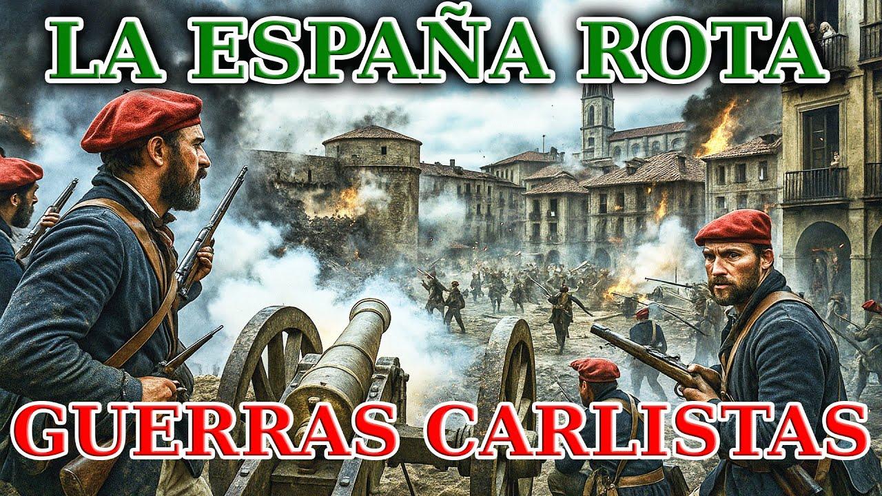 Las Guerras Carlistas: España dividida en el siglo XIX ⚔️