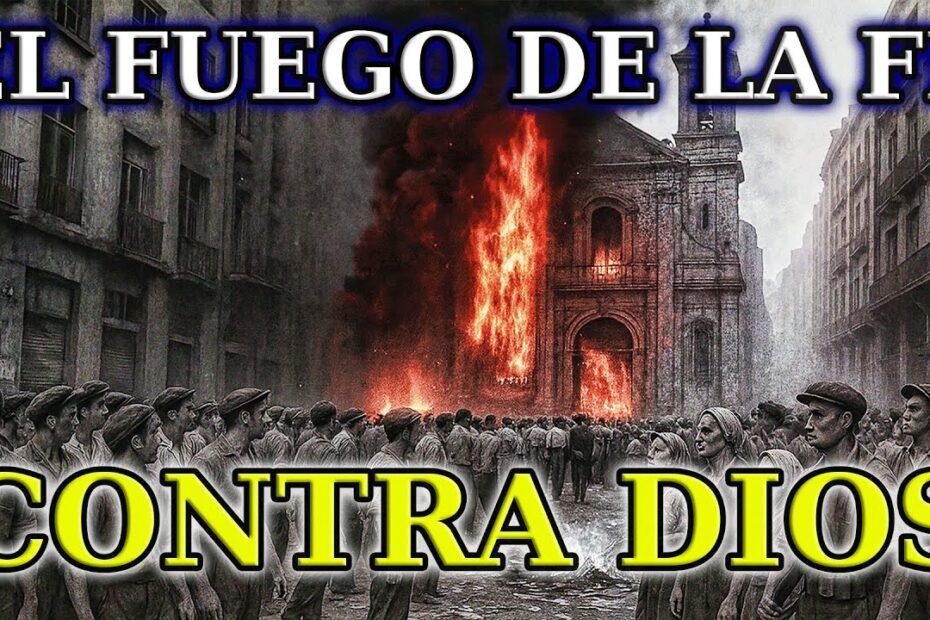 El fuego de la fe 🔥 La quema de iglesias en 1936 | Hispania Mágica
