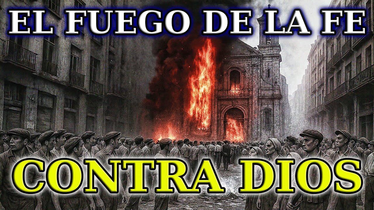 El fuego de la fe 🔥 La quema de iglesias en 1936 | Hispania Mágica