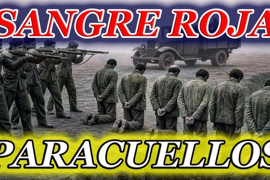 Sangre republicana | Paracuellos del Jarama: la verdad silenciada