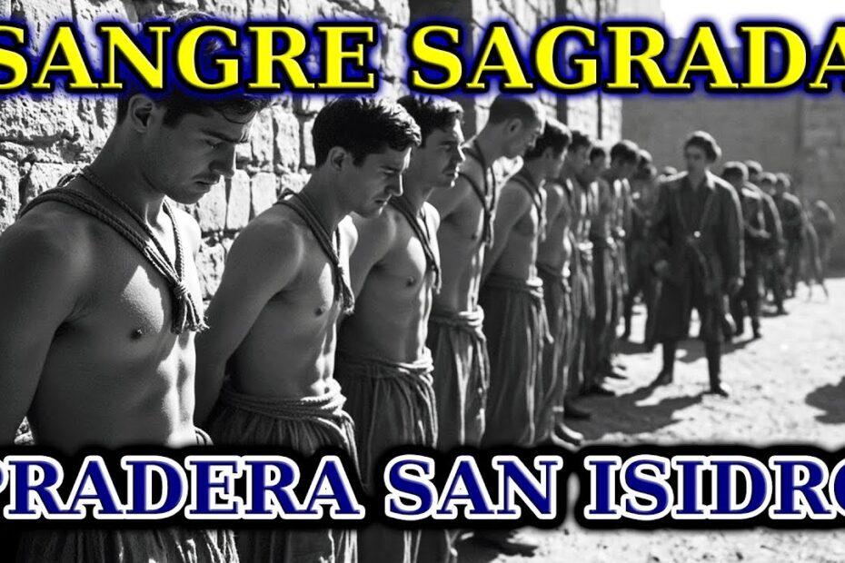SANGRE SAGRADA: la tragedia de la fe en la Pradera de San Isidro