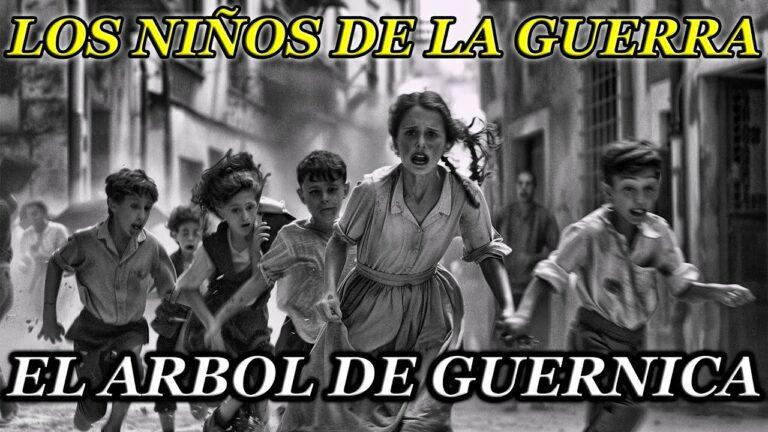 El Árbol de Guernica | Los niños de la guerra
